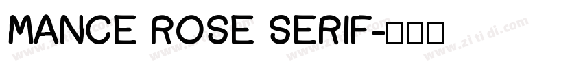 MANCE ROSE SERIF字体转换